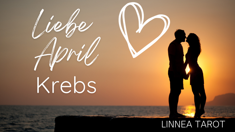 Fortsetzung LIEBE April Krebs